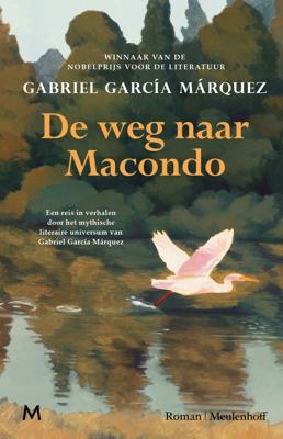 De weg naar Macondo (Hardback)