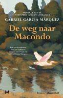 De weg naar Macondo (Hardback)
