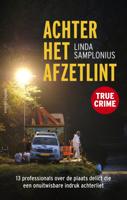 Achter het afzetlint (Paperback) Achter het afzetlint (Paperback)