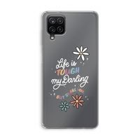 Tough Life: Samsung Galaxy A12 Transparant Hoesje
