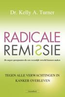 Radicale remissie (Paperback)