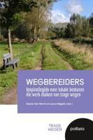 Wegbereiders: inspiratiegids voor lokale besturen die werk maken van trage wegen (Paperback)