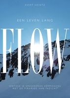 Een leven lang Flow - Evert Heintz - ebook