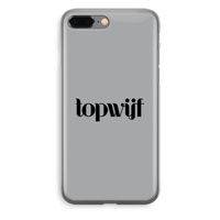 Topwijf Grijs Zwart: iPhone 8 Plus Transparant Hoesje