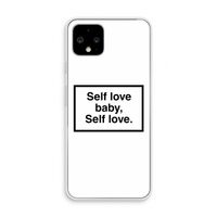 Self love: Pixel 4 Transparant Hoesje