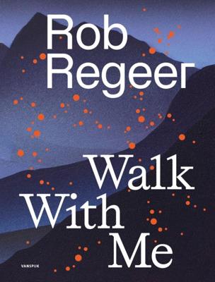 Rob Regeer - Walk with Me (Hardback)