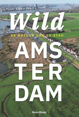 Wild Amsterdam (Hardback)