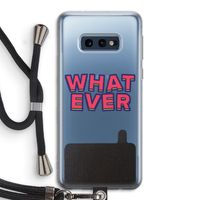 Whatever: Samsung Galaxy S10e Transparant Hoesje met koord
