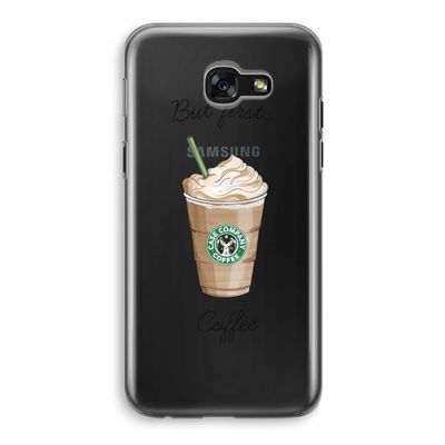 But first coffee: Samsung Galaxy A5 (2017) Transparant Hoesje