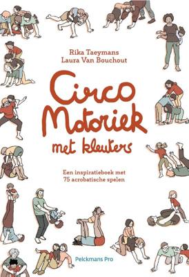 Circomotoriek met kleuters (Paperback)