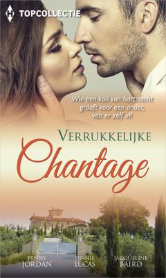 Verrukkelijke chantage - Jacqueline Baird, Jennie Lucas, Penny Jordan - eBook (9789402521481) Verrukkelijke chantage - Jacqueline Baird, Jennie Lucas, Penny Jordan - eBook (9789402521481)