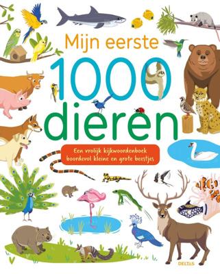 Mijn eerste 1000 dieren (Hardback)