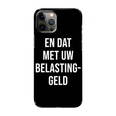 Belastinggeld - Zwart: Volledig geprint iPhone 12 Hoesje