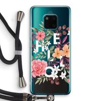Hello in flowers: Huawei Mate 20 Pro Transparant Hoesje met koord