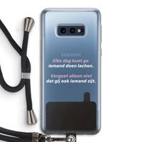 gij zijt ook iemand: Samsung Galaxy S10e Transparant Hoesje met koord