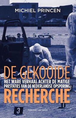 De gekooide recherche - Michiel Princen - ebook