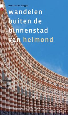 Wandelen buiten de binnenstad van Helmond (Paperback)