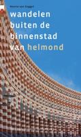 Wandelen buiten de binnenstad van Helmond (Paperback)