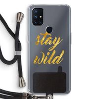 Stay wild: OnePlus Nord N10 5G Transparant Hoesje met koord