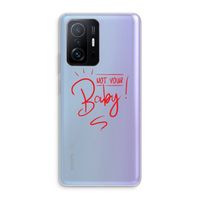 Not Your Baby: Xiaomi 11T Pro Transparant Hoesje
