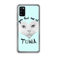 You had me at tuna: Samsung Galaxy A41 Transparant Hoesje