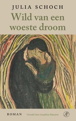 Wild van een woeste droom - Julia Schoch - ebook