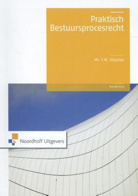 Praktisch bestuursprocesrecht (Paperback)