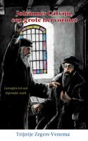 Johannes Calvijn, een grote hervormer (Hardback) Johannes Calvijn, een grote hervormer (Hardback)