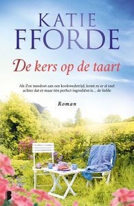 De kers op de taart - Katie Fforde - ebook