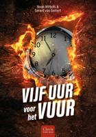 Vijf uur voor het vuur (Hardback)