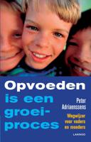Opvoeden is een groeiproces (Paperback)