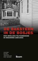 De baksteen in de bosjes - Lilian Oskam, Peter Smit, Tessa de Vor, Jasper van der Kemp, Peter J. van Koppen - ebook