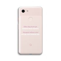 gij zijt ook iemand: Google Pixel 3 XL Transparant Hoesje