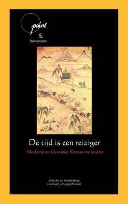 De tijd is een reiziger (Paperback)