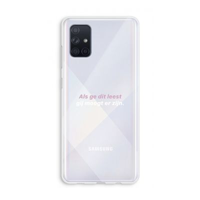 gij moogt er zijn: Galaxy A71 Transparant Hoesje gij moogt er zijn: Galaxy A71 Transparant Hoesje