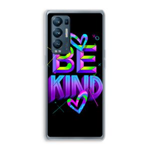 Be Kind: Oppo Find X3 Neo Transparant Hoesje