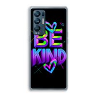 Be Kind: Oppo Find X3 Neo Transparant Hoesje