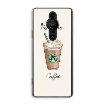 But first coffee: Sony Xperia Pro-I Transparant Hoesje