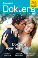 Dokters voor het altaar - Louisa Heaton, Susan Carlisle, Meredith Webber - ebook