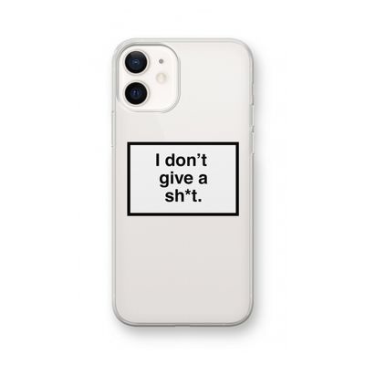 Don't give a shit: iPhone 12 Transparant Hoesje
