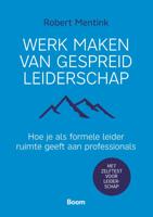 Werk maken van gespreid leiderschap (Paperback)