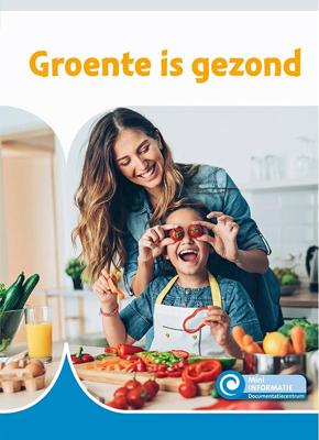 Groente is gezond (Hardback)