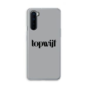 Topwijf Grijs Zwart: OnePlus Nord Transparant Hoesje