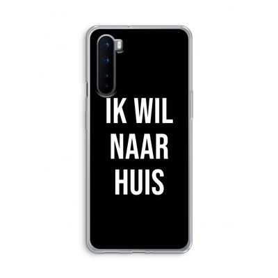 Ik wil naar huis - Zwart: OnePlus Nord Transparant Hoesje