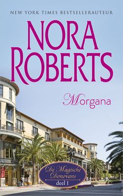 Morgana - Nora Roberts - eBook (9789402753370)