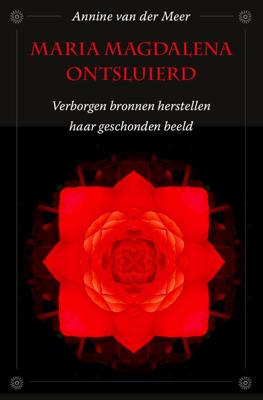 Maria Magdalena ontsluierd (Paperback)