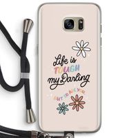 Tough Life: Samsung Galaxy S7 Edge Transparant Hoesje met koord