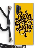 Born to Fight: Samsung Galaxy Note 10 Plus Transparant Hoesje met koord