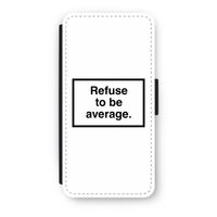 Refuse to be average: iPhone SE 2020 Flip Hoesje