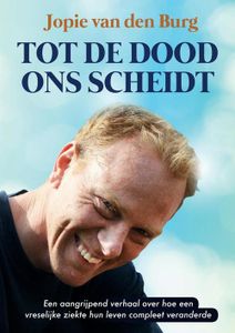 Tot de dood ons scheidt - Jopie van den Burg - ebook